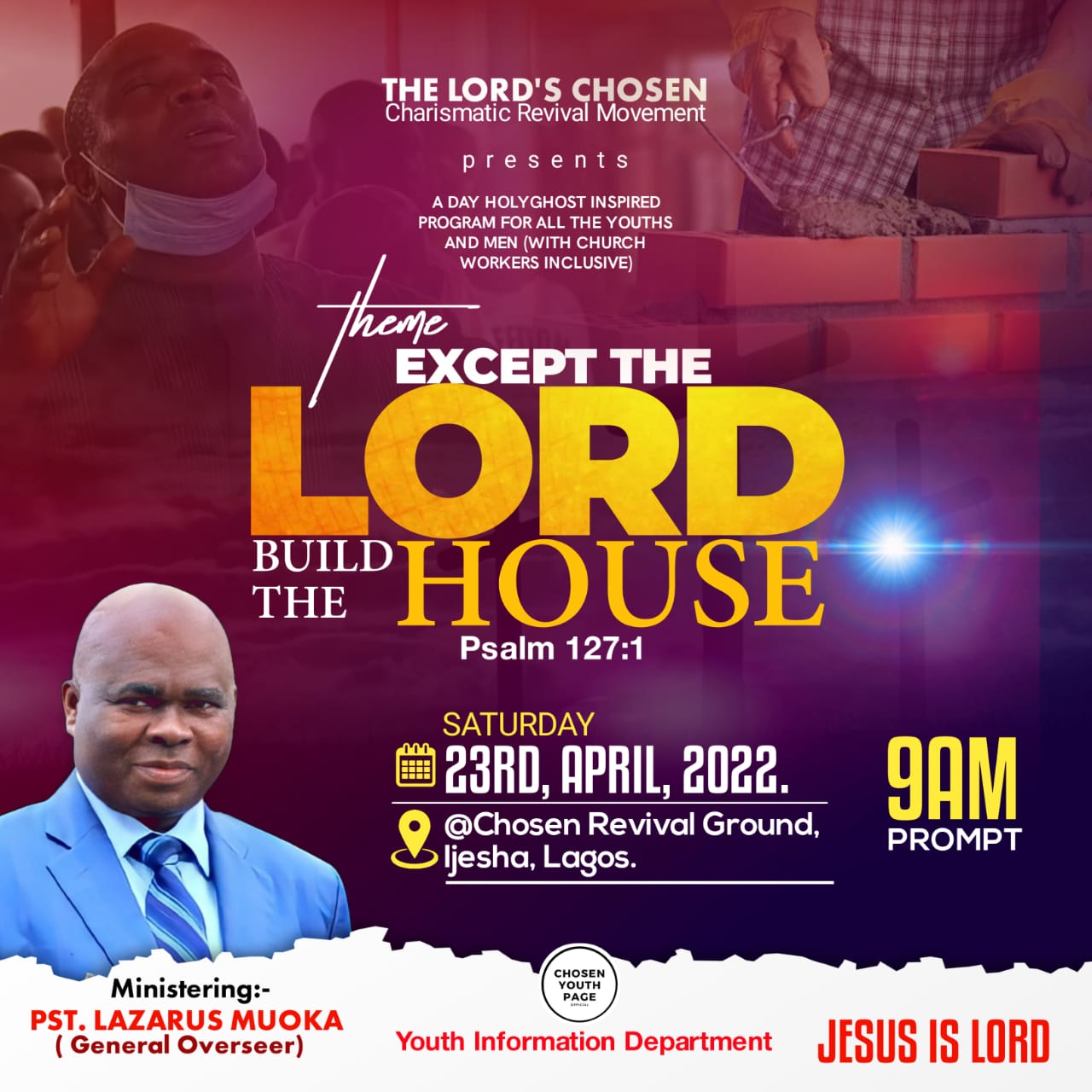 Except The Lord Build The House 2022